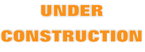 UNDER  CONSTRUCTION
