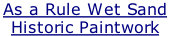 As a Rule Wet Sand  Historic Paintwork