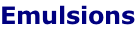 Emulsions